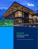 Cover of Tate Raised Access Flooring ROI Guide